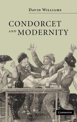 Condorcet and Modernity (Hardcover)