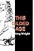 This Gilded Age by Greg Wright