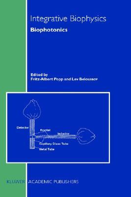 Integrative Biophysics: Biophotonics (Hardcover)