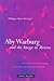 Aby Warburg and the Image in Motion