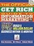 The Official Get Rich Guide to Information Marketing by Dan S. Kennedy