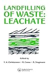 Landfilling of Waste: Leachate