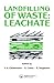 Landfilling of Waste: Leachate