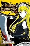 Princess Resurrection, Vol. 3 Princess Resurrection, Vol. 3