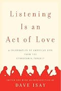 Listening Is an Act of Love: A Celebration of American Life from the StoryCorps Project