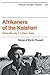 Afrikaners of the Kalahari: White Minority in a Black State (African Studies, Series Number 24) (Volume 0)