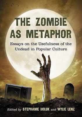Generation Zombie: Essays on the Living Dead in Modern Culture (Contributions to Zombie Studies)