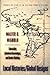 Local Histories/Global Designs: Coloniality, Subaltern Knowledges, and Border Thinking