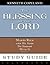 The Blessing of the Lord STUDY GUIDE