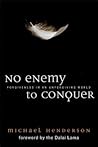 No Enemy to Conquer: Forgiveness in an Unforgiving World