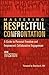Mastering Respectful Confrontation by Joe Weston