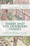 Darby and the Dewberry Fairies: Introduction to the Enchanted Lands Series