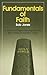 Fundamentals of Faith - A Series of Chapel Messages on the Bob Jones University Creed