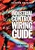 Newnes Industrial Control Wiring Guide (Newnes Practitioner Ser)