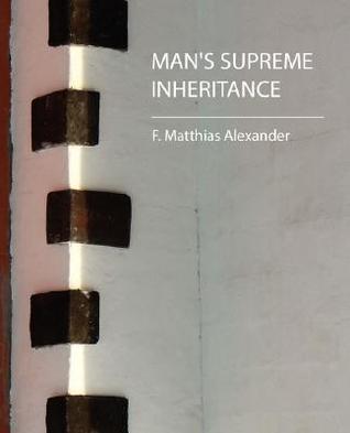 Man's Supreme Inheritance (Paperback)