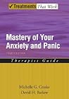 Mastery of Your Anxiety and Panic (Treatments That Work) Mastery of Your Anxiety and Panic (Treatments That Work)