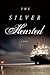 The Silver Hearted