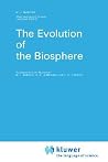 The Evolution of the Biosphere (Atmospheric and Oceanographic Sciences Library, 9) The Evolution of the Biosphere (Atmospheric and Oceanographic Sciences Library, 9)
