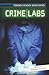 Crime Labs (Forensic Science Investigated)