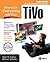 How to Do Everything with Your TiVo (How to Do Everything)