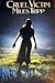 Cruel Victim