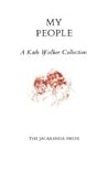 My people: A Kath Walker collection