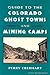 Guide to the Colorado Ghost Towns and Mining Camps