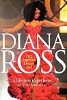 A Lifetime to Get Here: Diana Ross: the American Dreamgirl