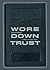 Wore Down Trust: A Blues in Three Lives