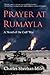 Prayer at Rumayla: A Novel ...