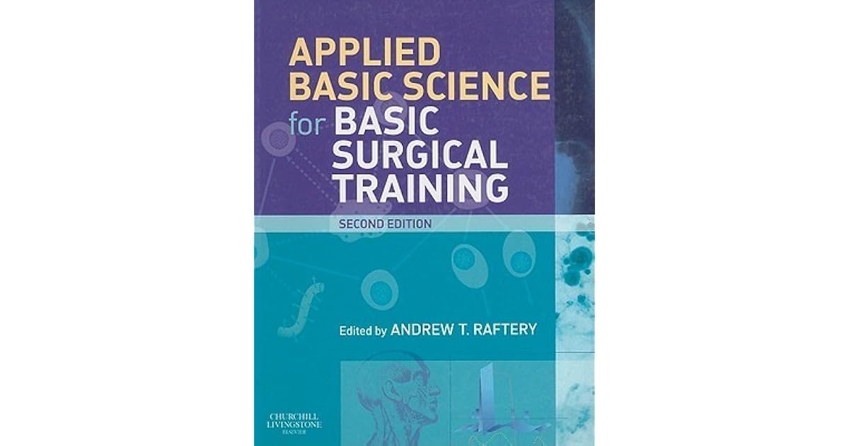 Applied Basic Science For Basic Surgical Training By Andrew - 