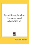 Great Short Stories: Romance And Adventure V3