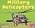 Military Helicopters (Pebble Plus: Mighty Machines)