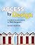 Access By Design: A Guide T...