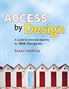 Access By Design: A Guide To Universal Usability For Web Designers