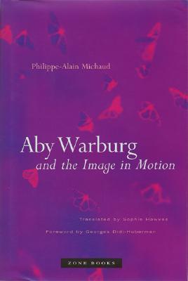 Aby Warburg and the Image in Motion (Mit Press)