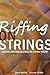 Riffing on Strings: Creative Writing Inspired by String Theory