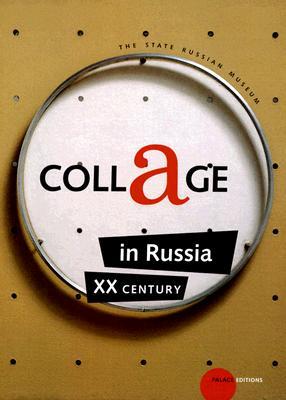 Collage in Russia: XX Century (Hardcover)