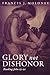 Glory Not Dishonor: Reading...