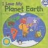 I Love My Planet Earth: E-book and Activities Download Included (I Love My Board Books)