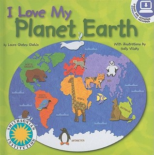 I Love My Planet Earth: E-book and Activities Download Included (I Love My Board Books)