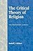 The Critical Theory of Religion: The Frankfurt School