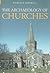 The Archaeology of Churches by Warwick Rodwell