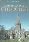 The Archaeology of Churches The Archaeology of Churches