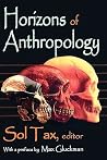 Horizons of Anthropology Horizons of Anthropology