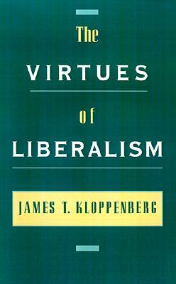The Virtues of Liberalism (Hardcover)
