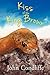 Kiss of the King Brown by John L. Condliffe