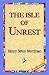 The Isle of Unrest