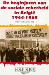 De beginjaren van de sociale zekerheid in België 1944-1963 (Paperback)