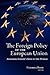The Foreign Policy of the E...